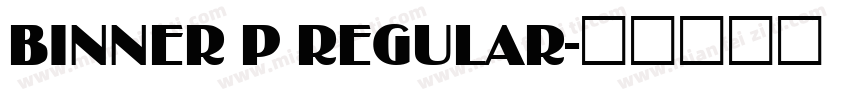 Binner P Regular字体转换